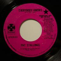 Pat Stallings - Everybody Knows (7")