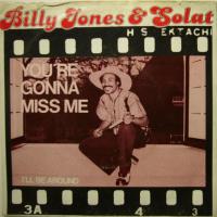 Billy Jones & Solat - You\'re Gonna Miss Me (7")