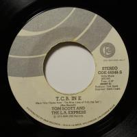 Tom Scott T.C. B. In E. (7")