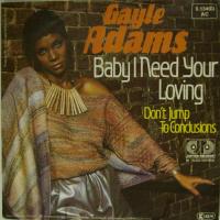 Gayle Adams - Baby I Need Your Loving (7")