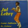 Jul Lekey - Loose Caboose (7")