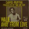 David Ruffin - Walk Away From Love (7")