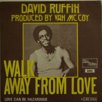 David Ruffin Walk Away From Love (7")