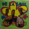 De La Soul - Say No Go (7")