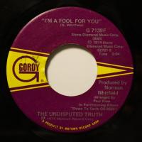 Undisputed Truth I'm A Fool For You (7")