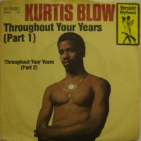 Kurtis Blow Throughout The Years (7")