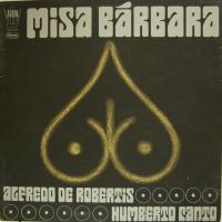 Robertis & Canto - Misa Barbara (LP)