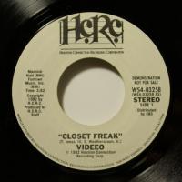 Videeo Closet Freak (7")