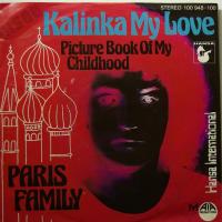 Paris Family Kalinka My Love (7")