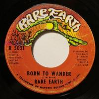 Rare Earth - Born To Wander (7")