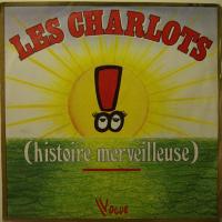 Les Charlots - (Histoire Merveilleuse) (7")