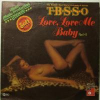 T.B.S.S.O. -  Love Love Me Baby (7")