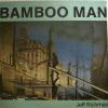 Jeff Richman - Bamboo Man (LP)