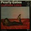 Pearly Gates - Burnin' Love (7")