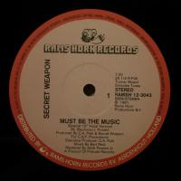 Secret Weapon Must Be The Music (12")