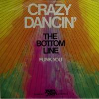 The Bottom Line - Crazy Dancin (7")