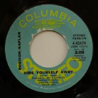 Robison Kaplan Hide Yourself Away (7")