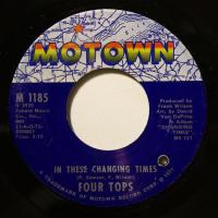 Four Tops In These Changing Times (7")