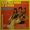 African Magic Combo - Man Was Born.. (7")