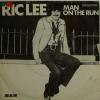 Ric Lee - Man On The Run (7")