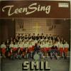 Teen Sing - Smil (LP)