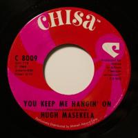 Hugh Masekela - You Keep Me Hangin\' On (7")