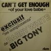Big Tony - Can't Get Enough (7")