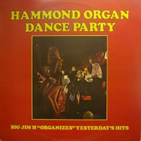 Big Jim \'H\' - Hammond Organg Dance Party (LP)