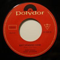  Peter Thomas - Any Spanish How (7")