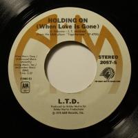 L.T.D. Holding On (7")