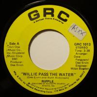 Ripple - Willie Pass The Water (7")