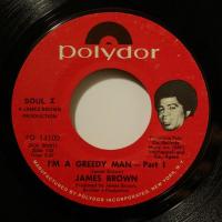 James Brown I'm A Greedy Man (7")