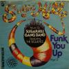 The Sequence - Funk You Up (7")