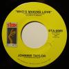 Johnnie Taylor - Who's Making Love (7")