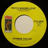 Johnnie Taylor - Who\'s Making Love (7")