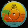 Third World - Now That We've Found Love (7")