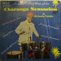 Rolando Valdes - Charanga Sensacion (LP)