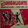 HDN - Highlights Vol. III Dancefloor Pop (LP)