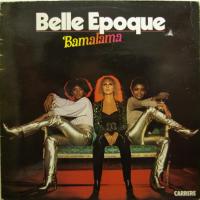 Belle Epoque - Bamalama (LP)