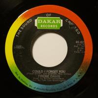Tyrone Davis Could I Forget You (7")