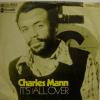 Charles Mann - It's All Over (7")