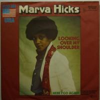 Marva Hicks Looking Over My Shoulder (7")