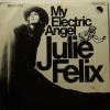 Julie Felix - My Electric Angel (7")