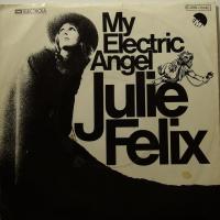 Julie Felix My Electric Angel (7")