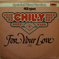 Chilly - For Your Love (12")