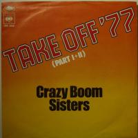 Crazy Boom Sisters Take Off 77 (7")