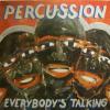 Per Cussion - Everybody's Talking (LP)