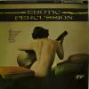 Erotic Percussion - Erotic Percussion (LP)