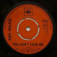 Gary Walker - You Don\'t Love Me (7")
