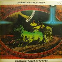  Debrecen Jazz - Debreceni Jazz Együttes (LP)